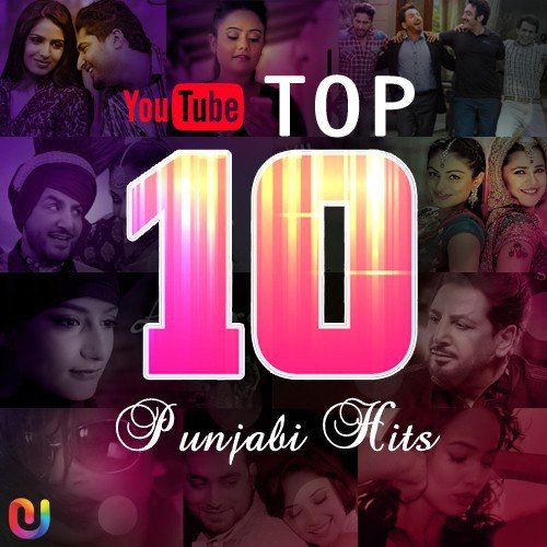 YouTube Top 10 Punjabi Hits