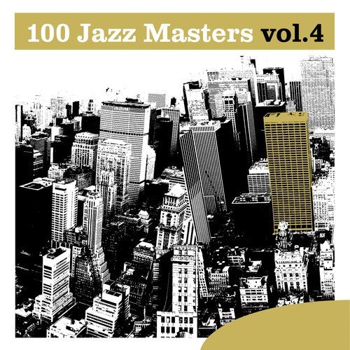100 Jazz Masters, Vol.4