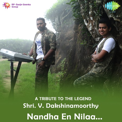 A Tribute to the Legend  - Shri. V. Dakshinamoorthy - Nandha En Nilaa