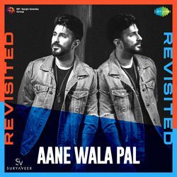 Aane Wala Pal - Revisited
