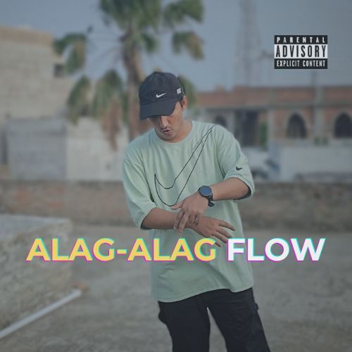 Alag Alag Flow