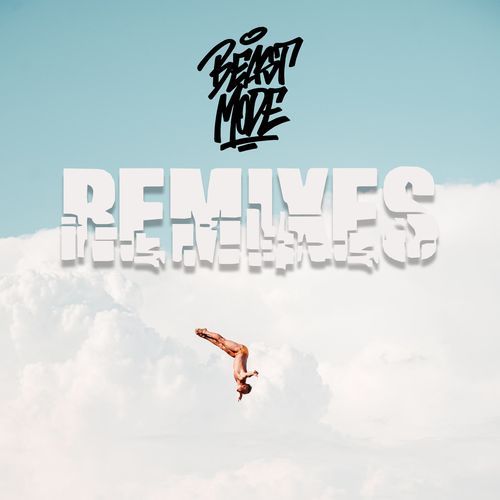 Beast Mode (Remixes)