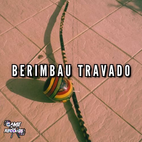 Berimbau Travado_poster_image