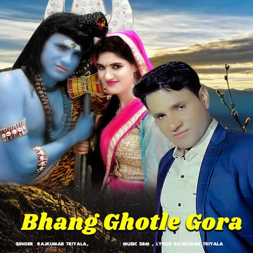 Bhang Ghotle Gora