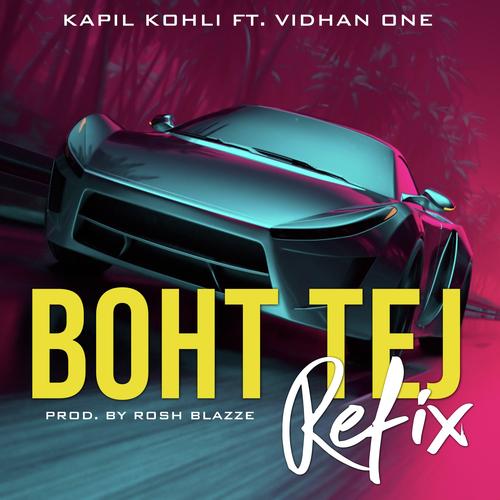 Boht Tej (feat. Vidhan One)_poster_image