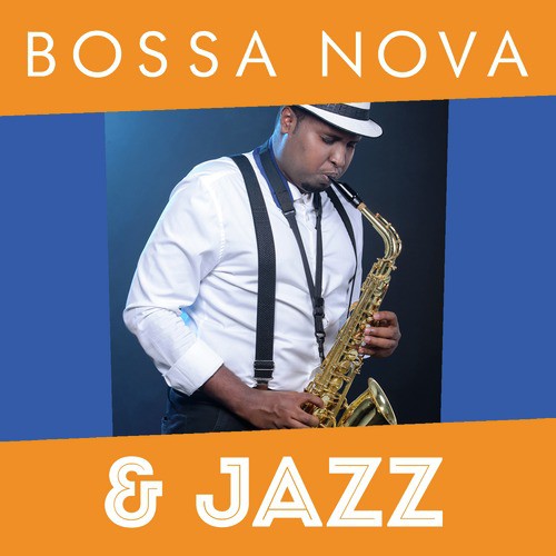 Bossa Nova & Jazz