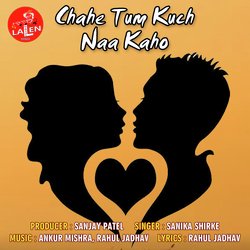 Chahe Tum Kuch Naa Kaho-RhogB0d9fls