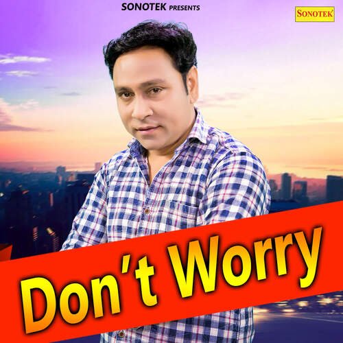 Dont Worry