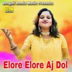 Elore Elore Aj Dol
