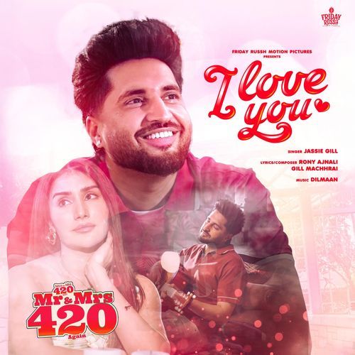 I Love You (From "Mr & Mrs 420 Again")