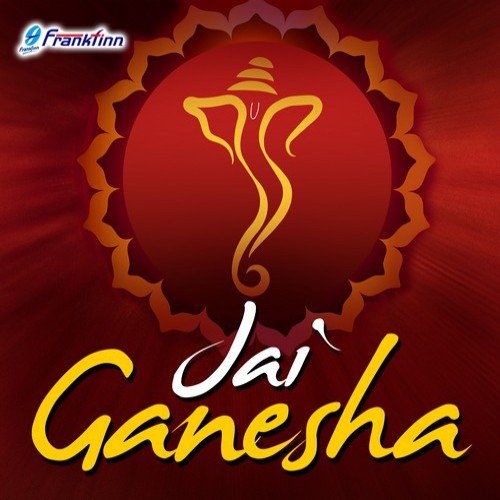 Jai Ganesh (From "Aarti Sangrah")