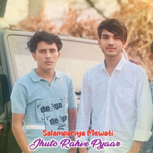 Jhuto Rahve Pyaar