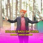 Kali Kali Badli Da Ghera