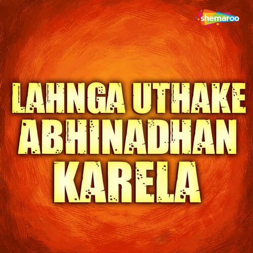 Lahnga Uthake Abhinadhan Karela