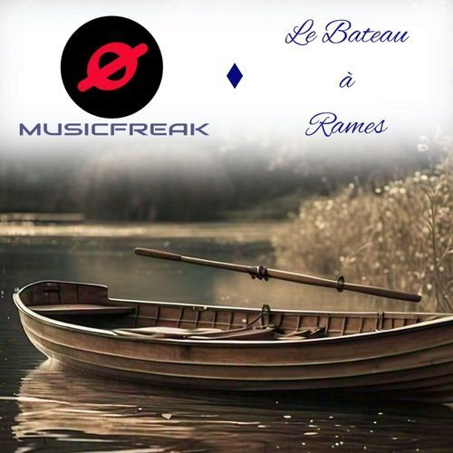 Le Bateau à Rames (feat. Musicfreak)_poster_image