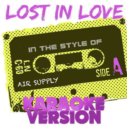 Lost in Love (In the Style of Air Supply) [Karaoke Version] - Single