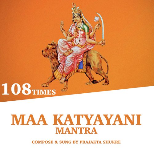 Maa Katyayani Mantra (108 Times)
