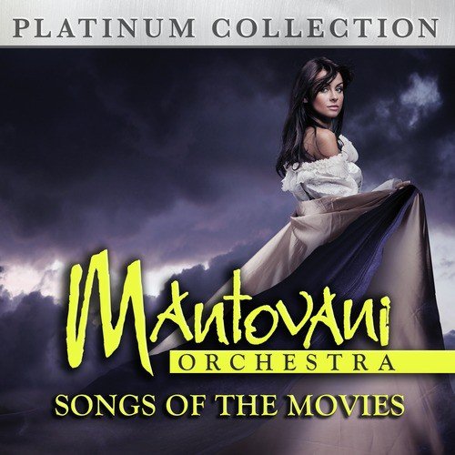 Mantovani Orchestra - Songs of the Movies