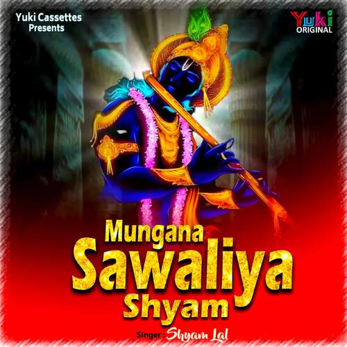 Mungana Sawaliya Shyam