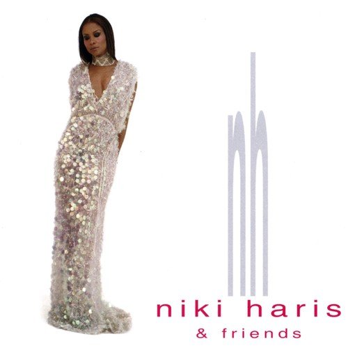 Niki Haris And Friends