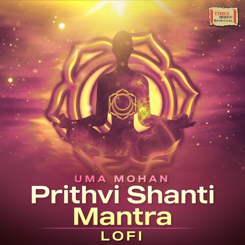 Prithvi Shanti Mantra LoFi