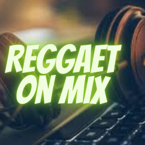 Reggaeton Mix cover art