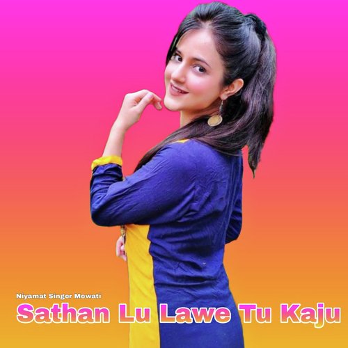 Sathan Lu Lawe Tu Kaju