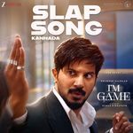 Slap Song (From "I'M Game - Kannada")