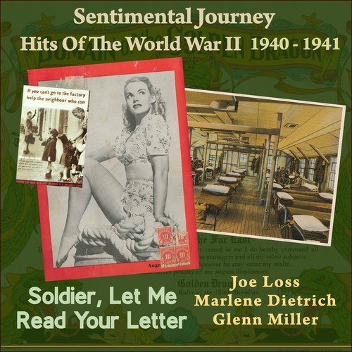 Soldier, Let Me Read Your Letter (Sentimental Journey - Hits Of The WW II 1940 - 1941)