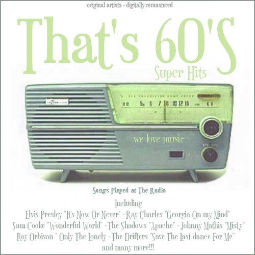 That's 60's - Original Super Hits (Songs Played at the Radio)
