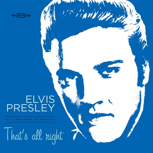 That S All Right Lyrics Elvis Presley Only On Jiosaavn