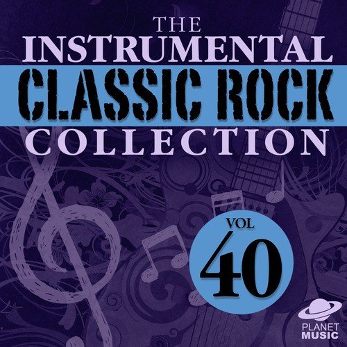The Intrumental Classic Rock Collection, Vol. 40