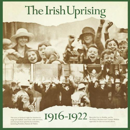 The Irish Uprising 1916-1922