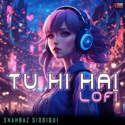 Tu Hi Hai - Lo-Fi-FSpdSRdmZWc