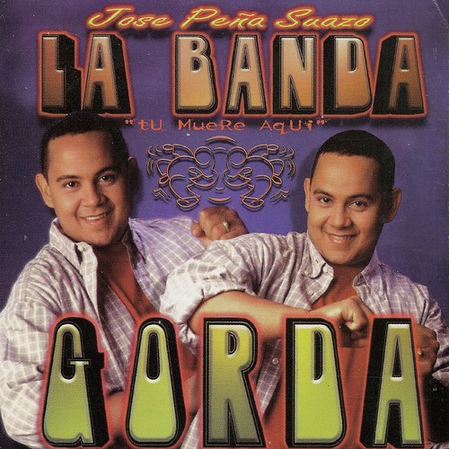 José Peña Suazo y La Banda Gorda