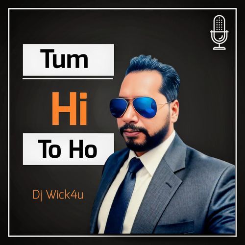 Tum Hi to Ho