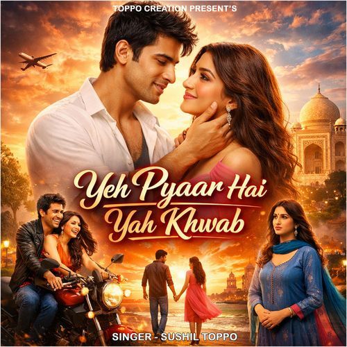 Yeh Pyaar Hai Yah Khwab