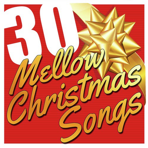 30 Mellow Christmas Songs