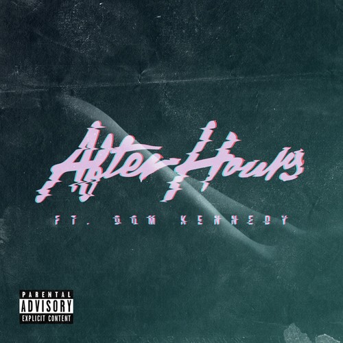 After Hours (feat. Dom Kennedy) - Single