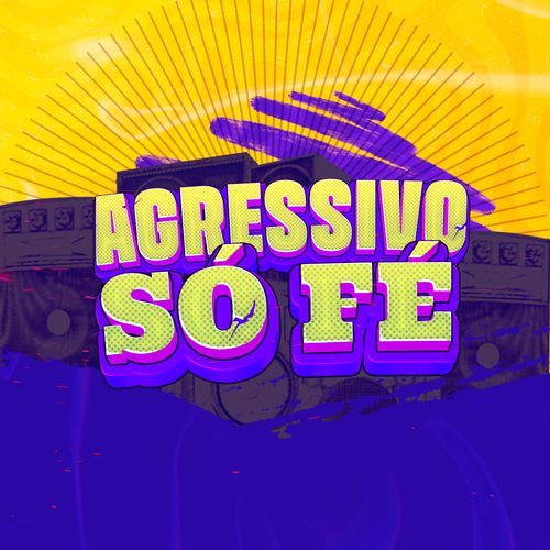 Agressivo Só Fé - Grelo da Seresta_poster_image