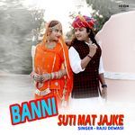 Banni Suti Mat Jajke