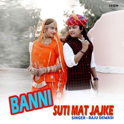 Banni Suti Mat Jajke