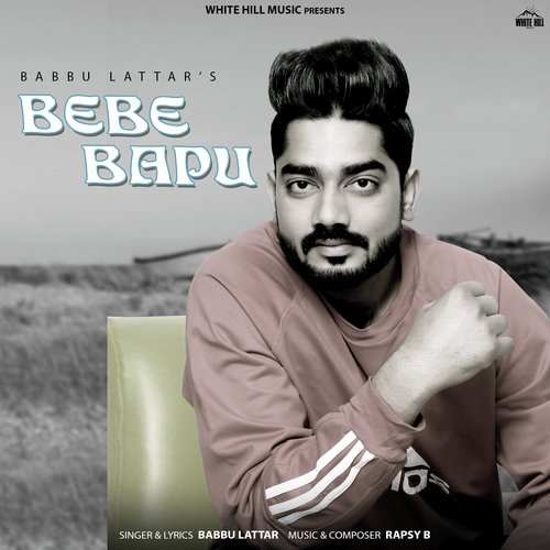 Bebe Bapu Songs Download Free Online Songs Jiosaavn