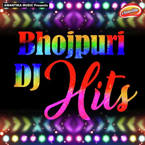 Bhojpuri DJ Hits