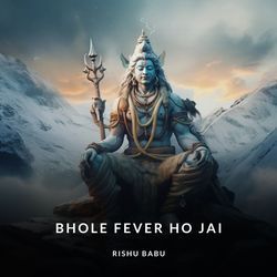 Bhole Fever Ho Jai-GTEOeTFlBwY