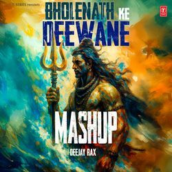 Bholenath Ke Deewane Mashup(Remix By Deejay Rax)