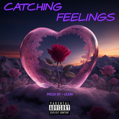 CATCHING FEELINGS
