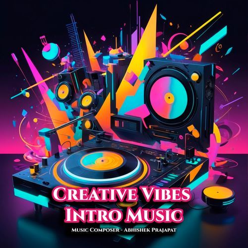 Creative Vibes Intro Music