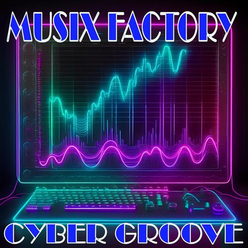 Cyber groove