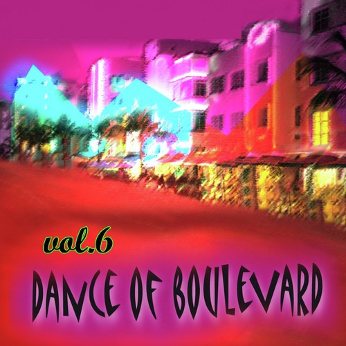 Dance of Boulevard Vol. 6